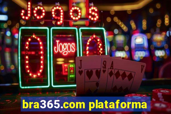 bra365.com plataforma